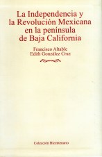 3 - 1 la independencia y revolucion mexicana en la peninsula de baja california